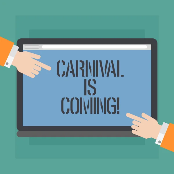 La escritura conceptual de la mano que demuestra que el carnaval viene. Foto de negocios que muestra el festival público que muestra música de juego y danza Análisis de Hu Manos señalando una pantalla de tableta en color en blanco . — Foto de Stock