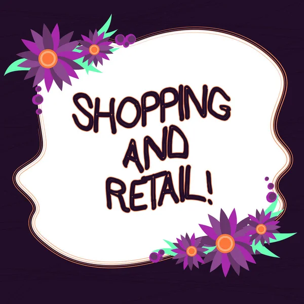 Conceptual hand writing showing Shopping And Retail. Business photo text place of business usually owned and operated by retailer Blank Color Shape with Flowers Border for Cards Invitation. — Stock Photo, Image