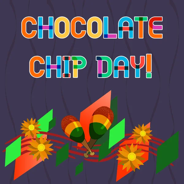 Word pisanie tekstu Chocolate Chip dzień. Koncepcja biznesowa dla daty cieszyć smaczne bity Choco w pliki cookie, kolorowe kwiaty marakasy instrumentu i zakrzywione pięciolinii. — Zdjęcie stockowe