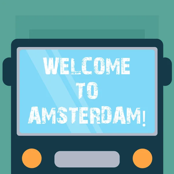 Conceptuele hand schrijven tonen welkom te Amsterdam. Zakelijke foto presentatie groet iemand bezoeken de hoofdstad stad van Nederland getrokken Flat vooraanzicht van Bus met venster Shield reflecterende. — Stockfoto