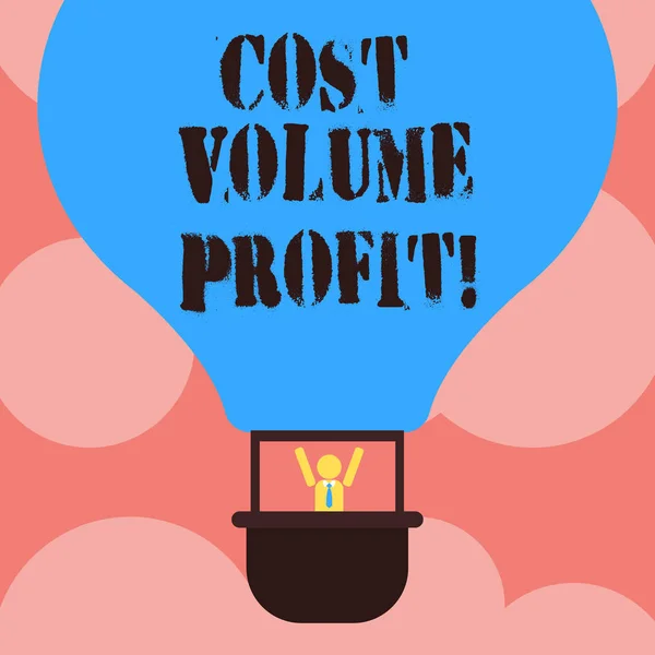 Writing note showing Cost Volume Profit. Business photo showcasing form of cost accounting and It is simplified model Hu analysis Dummy Arms Raising inside Gondola Riding Air Balloon.