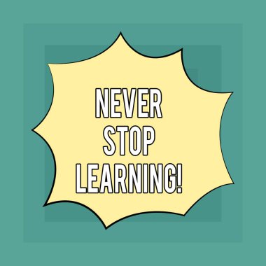 Kavramsal el yazma öğrenme durdurmak asla gösterilen. Biri günlük patlama patlama çığlık konuşma balonu için promosyon reklamları yeni bilgi almak için danışmanlık vitrine iş fotoğraf.