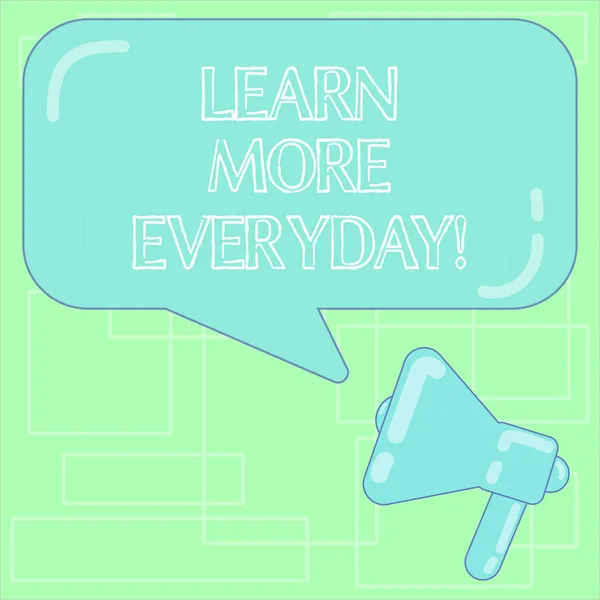 Text sign showing Learn More Everyday. Conceptual photo Getting knowledge in different subjects over time Megaphone photo and Blank Rectangular Color Speech Bubble with Reflection.