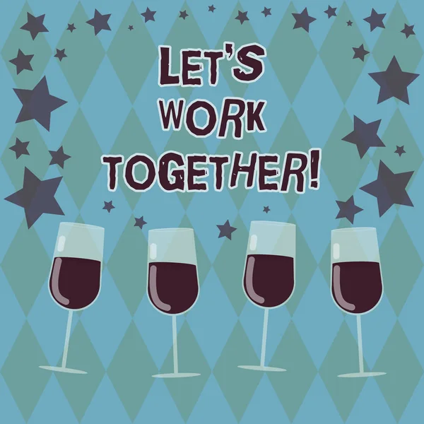 Word writing text Let S Is Work Together. Business concept for Asking partners colleges to do work with you Filled Cocktail Wine Glasses with Scattered Stars as Confetti Stemware.