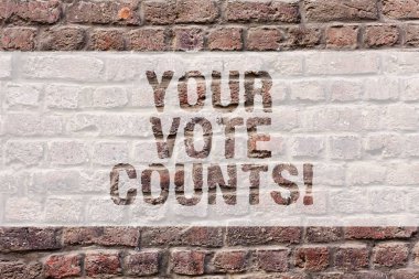 Word writing text Your Vote Counts. Business concept for Make an election choose whoever you think is better Brick Wall art like Graffiti motivational call written on the wall. clipart