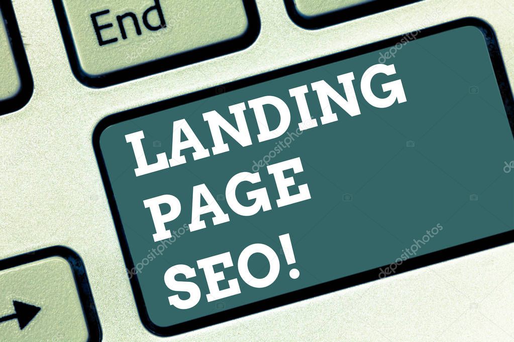 Writing note showing Landing Page Seo. Business photo showcasing web that visitor arrive after they click link search engine Keyboard key Intention to create computer message pressing keypad idea.