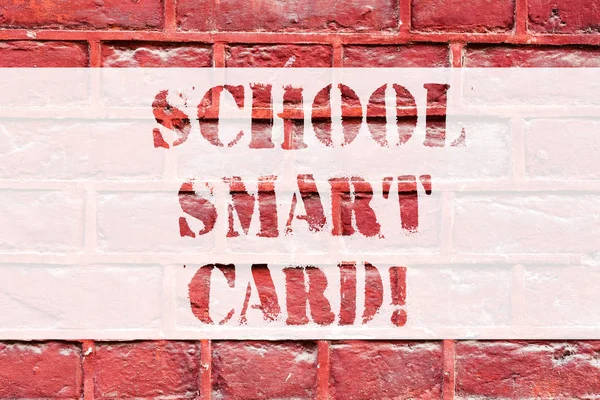 Conceptual hand writing showing School Smart Card. Business photo text integrated circuit card to give access children enter Brick Wall art like Graffiti motivational call written on the wall.