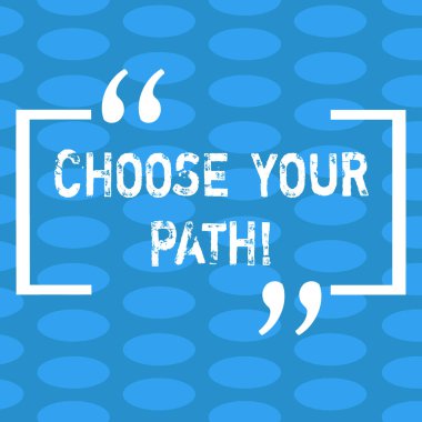 El yazısı metin Seç senin yol. Uzak geleceğin hayatın karar anlam kavramı ortağı veya hobi sütunlar, küçük renk Oval şekil geometrik desen sorunsuz tekrarlama kariyer.