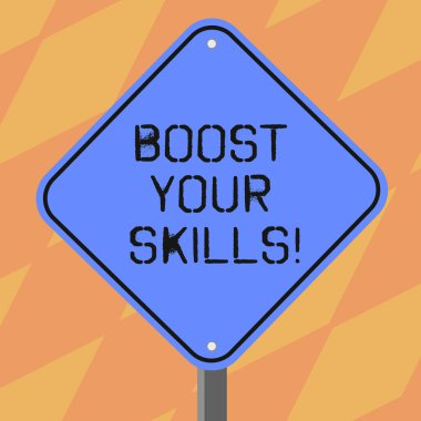 Boost Your Beceri gösterilen metin işareti. Kavramsal fotoğraf geliştirmek yetenek bir şeyler yapmak için iyi ve sabit boş elmas şekli rengi yol uyarı tabela bir bacak Stand fotoğraf ile tren.