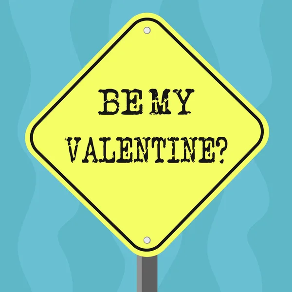 Fogalmi kézzel írás találat Be My Valentine. Üzleti fénykép szöveg javaslatát, hogy egy napon, február 14 roanalysistic érzések gyémánt alakzat szín Road figyelmeztető jelzések egy láb állni. — Stock Fotó