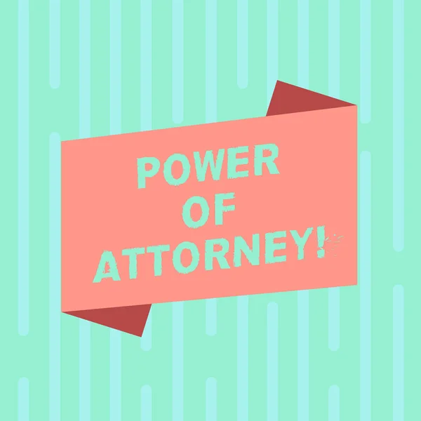Word writing text Power Of Attorney. Business concept for act for another demonstrating in specified or all legal matters Blank Color Folded Banner Strip Flat Style photo for Announcement Poster.