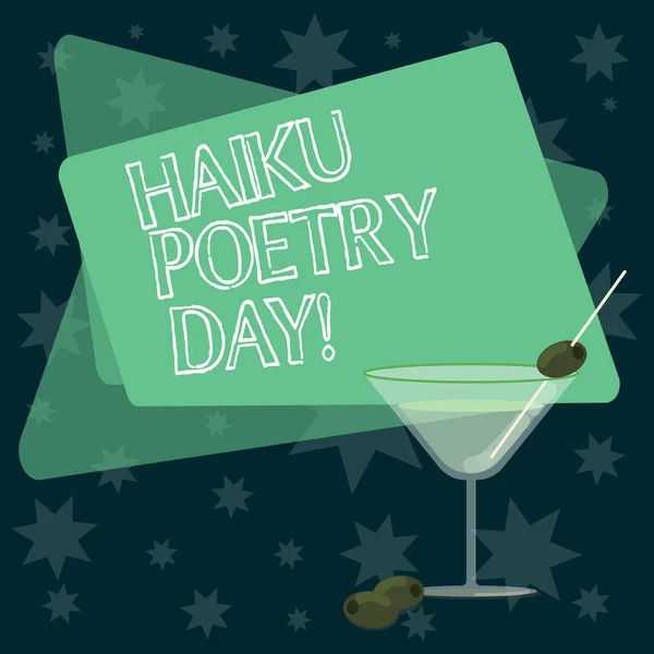 Writing note showing Haiku Poetry Day. Business photo showcasing traditional form of Japanese that consist of three lines Filled Cocktail Wine Glass with Olive on the Rim Text Space.