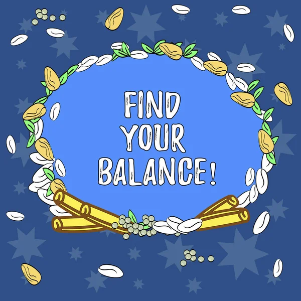 Signo de texto que muestra Find Your Balance. Foto conceptual viviendo con paz y armonía todos los días trabajo vs familia Corona hecha de diferentes hojas de semillas de color y laminado de canela foto . — Foto de Stock