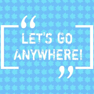 Word metin izin S gitmek her bir yerde yazma. Ziyaret yeni yerler yabancı satır, küçük yıldız sonsuz Seamless modeli fotoğraf davet reklamlar için buluşmak için gösteren sorduğun için iş kavramı.