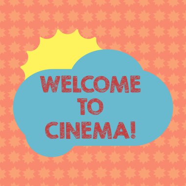 Hoş geldiniz sinema için gösterilen Not yazma. İş fotoğraf vitrine tanıtmak biri tiyatroya nerede kamu Sun gizleme arkasında boş kabarık renk bulut için Poster reklamları için gösterilen filmler.