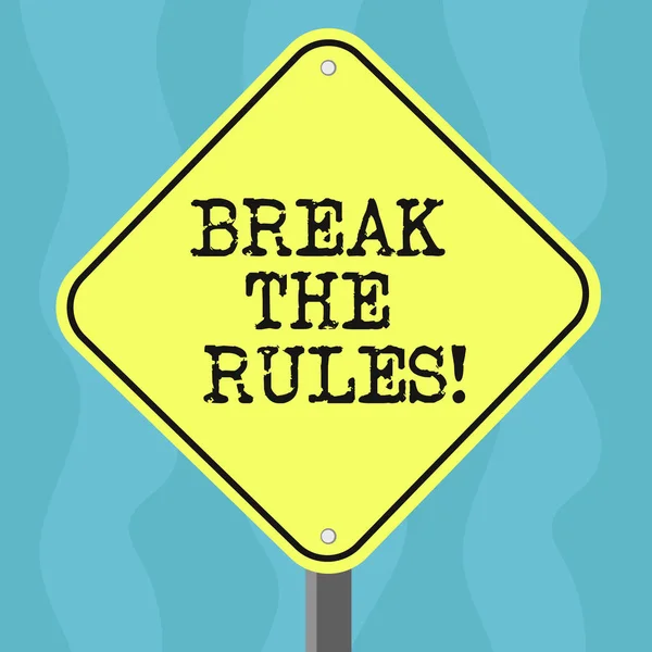 Conceptual hand writing showing Break The Rules. Business photo text Make changes do everything different Rebellion Reform Diamond Shape Color Road Warning Signage with One Leg Stand. — Stock Photo, Image