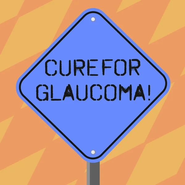 Signo de texto que muestra Cure For Glaucoma. Conceptual foto gotas para los ojos pastillas cirugía láser o combinación de estos métodos en blanco forma de diamante Color Road señalización de advertencia con una pierna Stand foto . —  Fotos de Stock