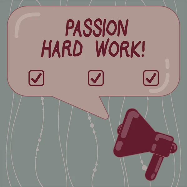 Text sign showing Passion Hard Work. Conceptual photo fuel that inspires and drives showing toward specific goals Megaphone photo and Blank Rectangular Color Speech Bubble with Reflection.