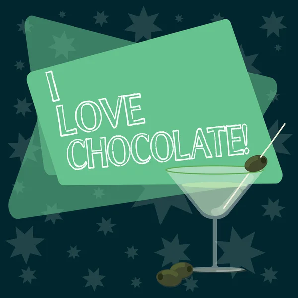Zápis poznámky zobrazuje I Love Čokoláda. Obchodní fotografie představí obdivovat potraviny vyrobené z pražené a pozemní kakaových semen naplněné sklenice víno s olivami na Text prostoru ráfku. — Stock fotografie