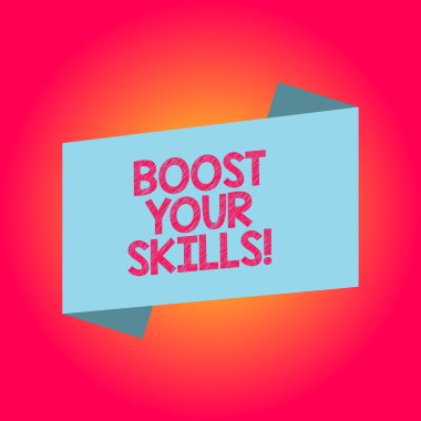 El yazısı metin yazma Boost Your becerileri. Geliştirin yeteneği de bir şeyler yapmak ve zor boş renk katlanmış afiş şerit düz stil fotoğraf duyuru Poster için tren anlam kavramı.
