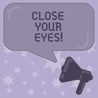 Close Your Eyes gösterilen Not yazma. İş fotoğraf vitrine kapak görüşünü megafon ve dikdörtgen renk konuşma balonu yansıması ile peek değil için bir sürprizim var..