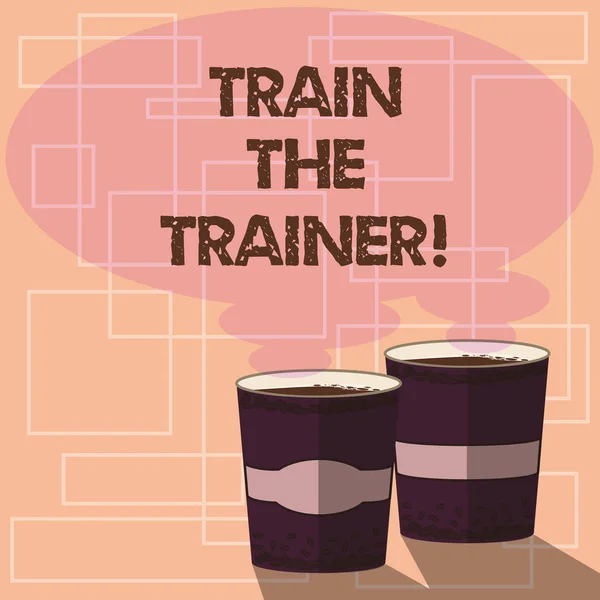 Szöveg írása Train The Trainer szó. Üzleti koncepció azonosított tanítani mentor vagy vonattal, mások részt vesznek az osztály két hogy megy pohár ital és Steam ikon üres beszéd buborék kép. — Stock Fotó