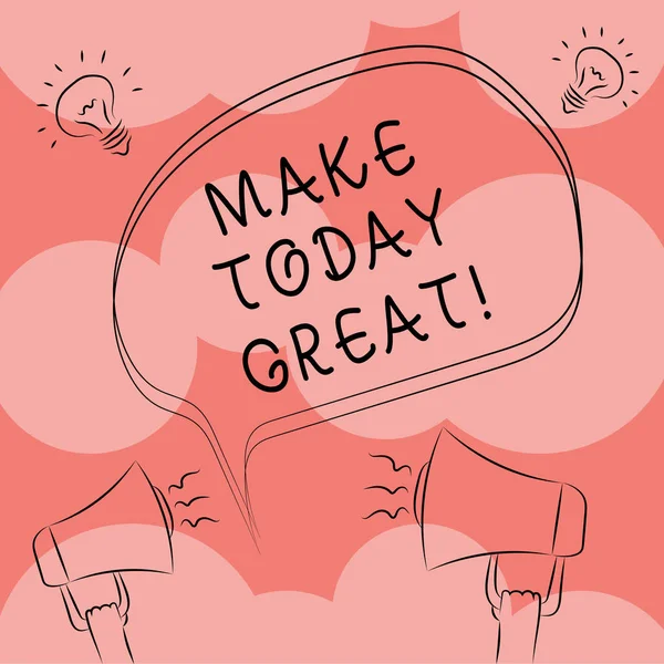 Escrevendo nota mostrando Make Today Great. Foto de negócios mostrando começar a olhar para o lado positivo ser produtivo Freehand esboço esboço da fala Bolha Megafone Ideia Ícone . — Fotografia de Stock
