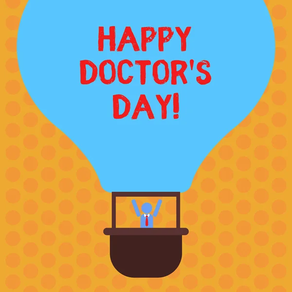 Scrivere una nota che mostra Happy Doctor S Day. Business photo showcase celebrato per riconoscere i contributi medici alla vita Analisi Hu Dummy Arms Raising inside Gondola Riding Air Balloon . — Foto Stock