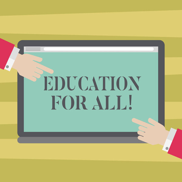 Text sign showing Education For All. Conceptual photo aiming to meet learning needs of all children youth adults Hu analysis Hands from Both Sides Pointing on a Blank Color Tablet Screen.