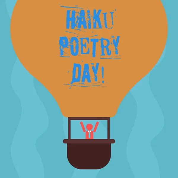 Conceptual hand writing showing Haiku Poetry Day. Business photo text traditional form of Japanese that consist of three lines Hu analysis Dummy Arms Raising inside Gondola Riding Air Balloon.