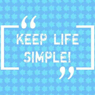 Metin yazma tutmak hayat basit kelime. Davet için iş kavramı kimse kompleks şeyler değil veya konularda satır, küçük yıldız Dikişsiz sonsuz desen davetiye reklamlar için fotoğraf.