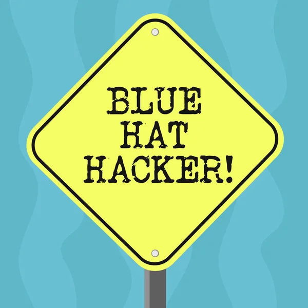 Écriture conceptuelle montrant Blue Hat Hacker. Business photo texte Personne sociétés de conseil qui bug système avant son lancement Diamant Forme Couleur Route Signalisation d'avertissement avec un pied Stand . — Photo