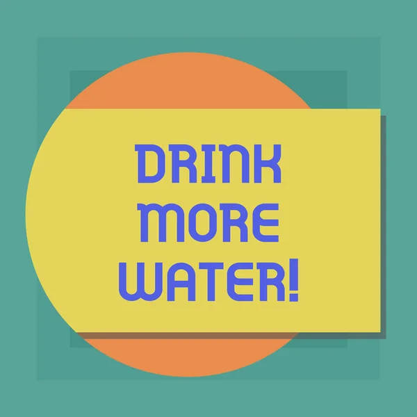 Conceptuele hand schrijven weergegeven: meer Water drinken. Zakelijke foto presentatie van stijging drinkwater vereiste hoeveelheid varieert dagelijks rechthoekige vorm van de kleur met schaduw Coming Out van een cirkel. — Stockfoto