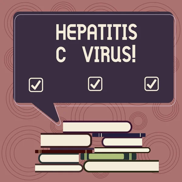 Schreibnotiz mit Hepatitis-C-Virus. Business-Foto, das blutübertragene Viren und die häufigsten Infektionsarten zeigt, ungleichmäßige Stapel gebundener Bücher und rechteckige Sprechblase. — Stockfoto