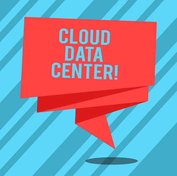 Signo de texto que muestra Cloud Data Center. Foto conceptual fuera de la informática de forma local que almacena datos en Internet plegado cinta 3D tira de color sólido en blanco Sash foto para la celebración . — Foto de Stock