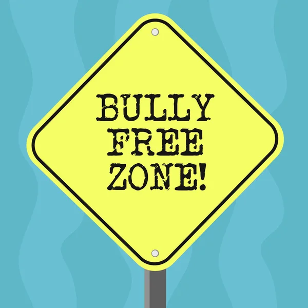 Conceptual hand writing showing Bully Free Zone. Business photo text Be respectful to other bullying is not allowed here Diamond Shape Color Road Warning Signage with One Leg Stand. — Stock Photo, Image