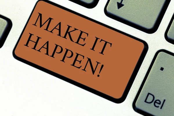 Conceptual hand writing showing Make It Happen. Business photo text Do things so your goals can be accomplished Motivation Keyboard key Intention to create computer message idea. — Stock Photo, Image