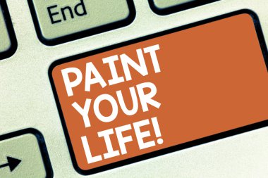 Kavramsal el boya Your Life gösterilen yazma. İş fotoğraf vitrine olun günlerin renkli neşeli motive ilham klavye tuşu bilgisayar ileti fikir oluşturmak için niyet.