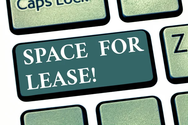 Handwriting text Space For Lease. Concept meaning Available location for rent to use for commercial purposes Keyboard key Intention to create computer message pressing keypad idea.