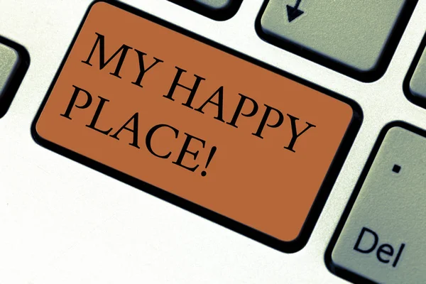 Conceptual hand writing showing My Happy Place. Business photo text Space where you feel comfortable happy relaxed inspired Keyboard key Intention to create computer message idea.