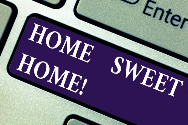 Word writing text Home Sweet Home. Business concept for In house finally Comfortable feeling Relaxed Family time Keyboard key Intention to create computer message pressing keypad idea.