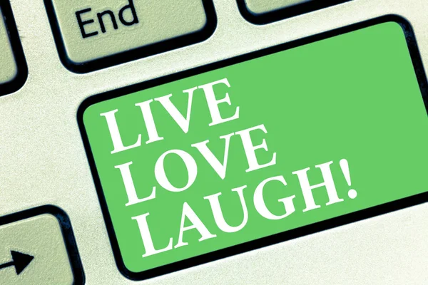 Conceptual hand writing showing Live Love Laugh. Business photo showcasing Be inspired positive enjoy your days laughing good humor Keyboard key Intention to create computer message idea. — Stock Photo, Image