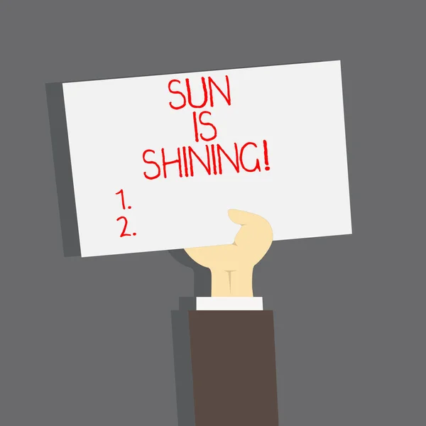 Escritura manual conceptual que muestra Sun Is Shining. Texto de la foto del negocio Hermoso sol Disfrutando de los días calurosos de verano Paisaje natural . —  Fotos de Stock