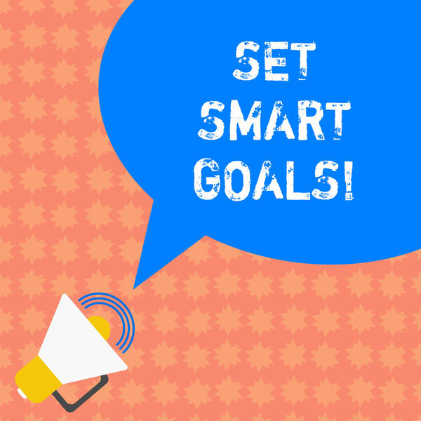 Writing note showing Set Smart Goals. Business photo showcasing Establish achievable objectives Make good business plans Megaphone with Sound Volume Icon and Blank Color Speech Bubble photo.