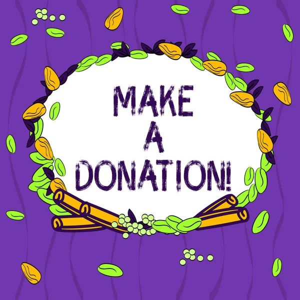 Conceptual hand writing showing Make A Donation. Business photo showcasing Donate giving things not used any more to needed showing Wreath Made of Different Color Seeds Leaves and Cinnamon.
