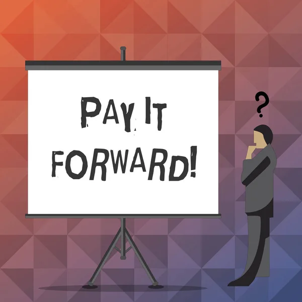 Texto de escritura a mano Pay It Forward. Concepto significado Hacer el pago una cierta cantidad de tiempo después de la compra . —  Fotos de Stock