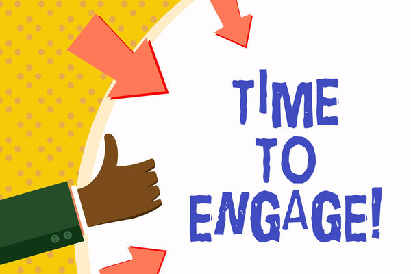 Написание текста Time To Engage. Бизнес-концепция для подходящего момента для компромисса с кем-то
.