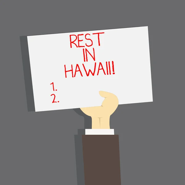 Scrittura concettuale a mano che mostra Riposo alle Hawaii. Business photo text Divertiti godendo le bellissime spiagge e l'estate . — Foto Stock
