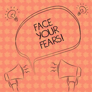 Yüz Your Fears gösterilen not yazma. İş fotoğraf vitrine anksiyete cesur korkusuz Freehand anahat kroki konuşma balonu megafon fikir simgesinin aşılması için cesaret var.