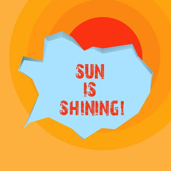 Escritura manual conceptual que muestra Sun Is Shining. Foto de negocios mostrando Hermoso sol Disfrutando de los días calurosos de verano Paisaje natural . —  Fotos de Stock